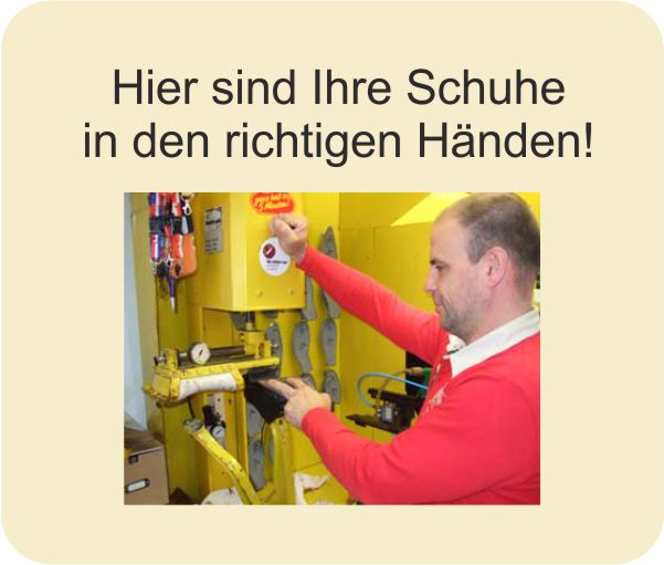 Schuhe in den richtigen Händen Andre bei der Arbeit